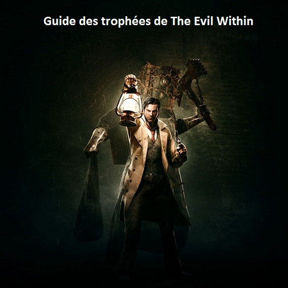 the evil within guide des trophées