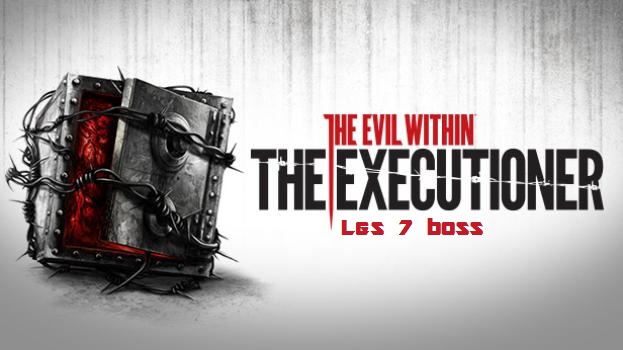 les 7 boss dlc the evil 